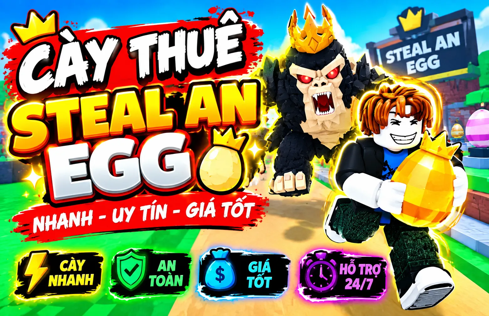 CÀY THUÊ STEAL AN EGG